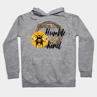 Always Stay Humble and Kind Sunflower and Bee Motif Hoodie